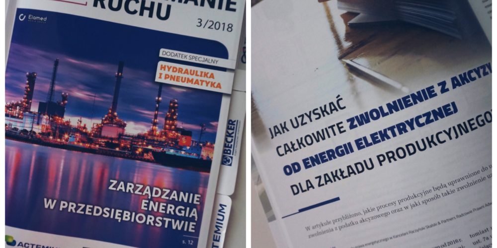 Zwolnienie energii elektrycznej z akcyzy- artykuł mec. Kacpra Skalskiego w Utrzymanie Ruchu
