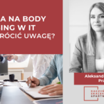 UMOWA NA BODY LEASING W IT na co zwrócić uwagę?