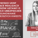 Stanowisko UKNF dotyczące realizacji obowiązków ustawy o dystrybucji ubezpieczeń