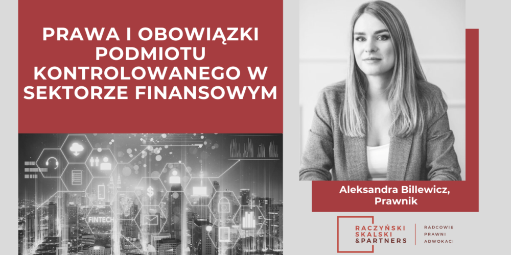 Prawa i obowiązki podmiotu kontrolowanego w sektorze finansowym