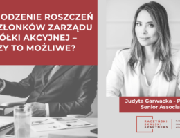 Dochodzenie roszczeń od członków zarządu spółki akcyjnej