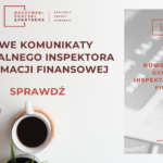 Nowe Komunikaty Generalnego Inspektora Informacji Finansowej