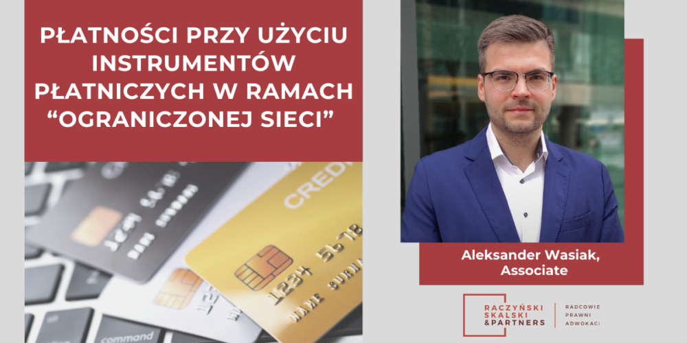 Płatności przy użyciu instrumentów płatniczych – “ograniczona sieć”