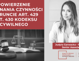 Powierzenie wykonania czynności na gruncie art. 429 i art. 430 Kodeksu cywilnego