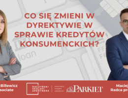 Co się zmieni w dyrektywie w sprawie kredytów konsumenckich?