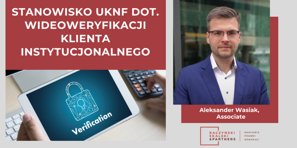 Stanowisko UKNF dot. wideoweryfikacji klienta instytucjonalnego