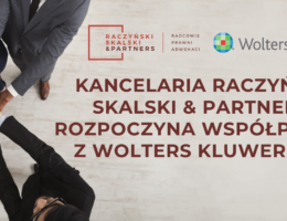Kancelaria Raczyński Skalski & Partners rozpoczyna współpracę z Wolters Kluwer S.A.