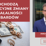 Nadchodzą rewolucyjne zmiany w działalności lombardów (projekt ustawy o działalności lombardowej)