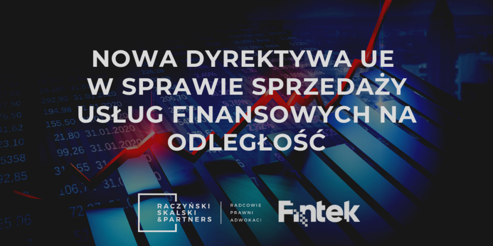 Nowa dyrektywa UE w sprawie sprzedaży usług finansowych na odległość