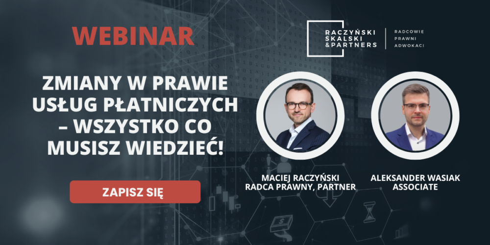 Webinar – Zmiany w prawie usług płatniczych – wszystko co musisz wiedzieć!