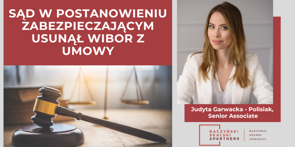 Sąd w postanowieniu zabezpieczającym usunął WIBOR z umowy