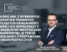 Szkolenie AML z wybranych aspektów prawnych dotyczących działalności banków i ich współpracy z poszczególnymi instytucjami finansowymi, w tym w szczególności z dostawcami usług płatniczych