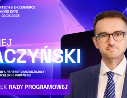Maciej Raczyński członkiem Rady Programowej Fintech & e-commerce linking days