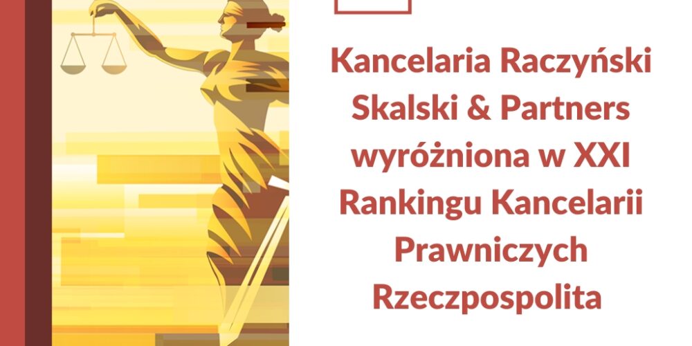XXI EDYCJA RANKINGU KANCELARII PRAWNICZYCH RZECZPOSPOLITA JUŻ ZA NAMI!