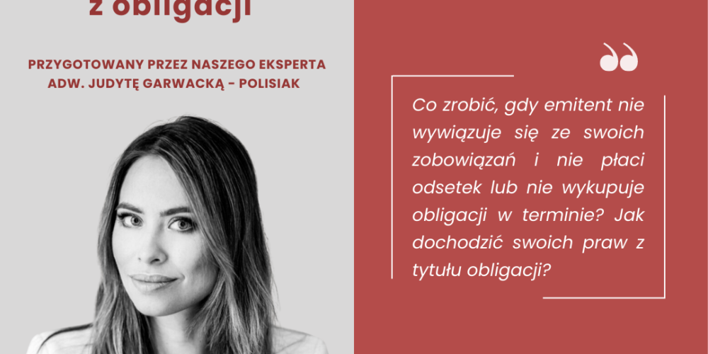 DOCHODZENIE ROSZCZEŃ WYNIKAJĄCYCH Z OBLIGACJI