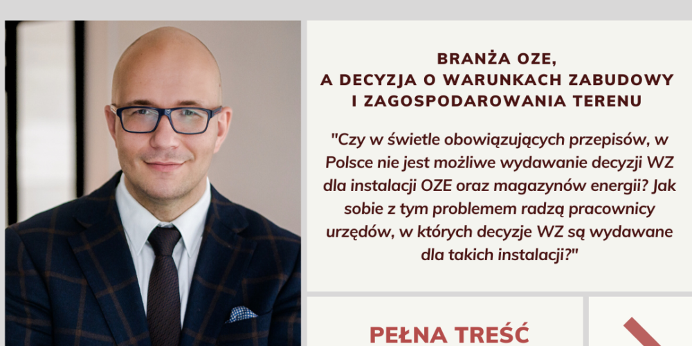 BRANŻA OZE, A DECYZJA O WARUNKACH ZABUDOWY I ZAGOSPODAROWANIA TERENU