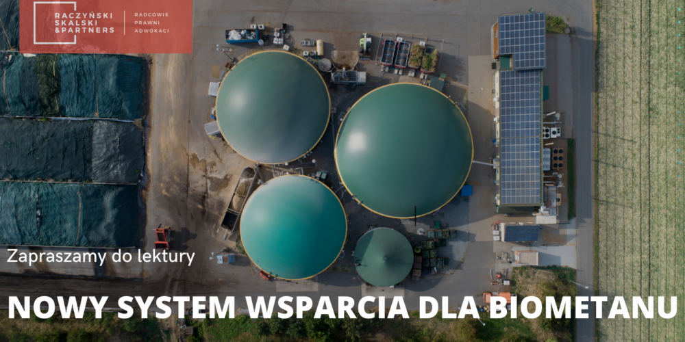 NOWELIZACJA USTAWY OZE – NOWY SYSTEM WSPARCIA DLA BIOMETANU