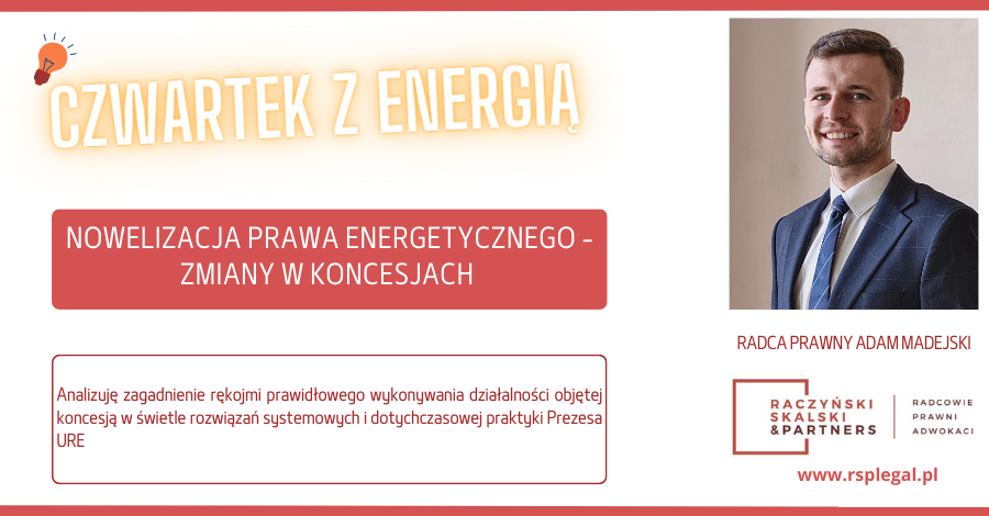 Rękojmia prawidłowego wykonania – nowe kryterium uzyskania koncesji URE w świetle nowelizacji ustawy prawo energetyczne