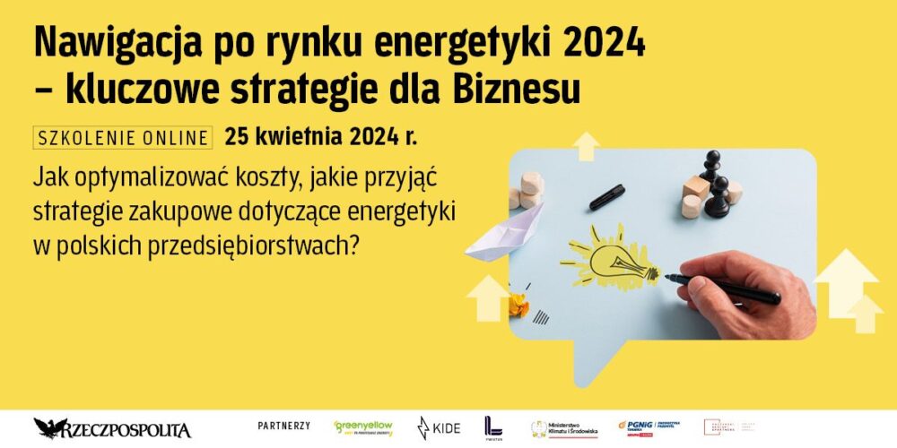 Szkolenie – Zasady dotyczące realizacji i eksploatacji instalacji OZE w obiektach komercyjnych oraz sprzedaży energii elektrycznej do odbiorców takich jak najemcy powierzchni użytkowych