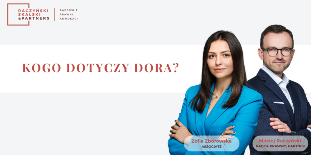 Piątek z DORA – Kogo obowiązuje Rozporządzenie DORA?
