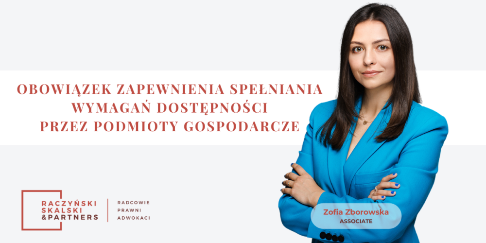 OBOWIĄZEK ZAPEWNIENIA SPEŁNIANIA WYMAGAŃ DOSTĘPNOŚCI PRZEZ PODMIOTY GOSPODARCZE – CO OZNACZA DLA RYNKU FINTECH?
