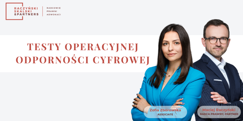 Piątek z DORA: Testy operacyjnej odporności cyfrowej – Obowiązek podmiotów finansowych wynikający z DORA