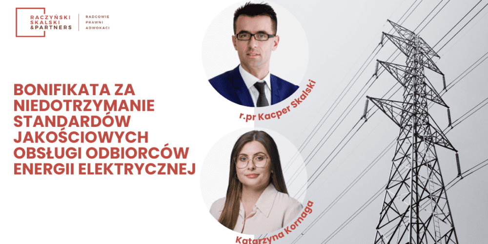 Bonifikata za niedotrzymanie standardów jakościowych obsługi odbiorców energii elektrycznej na podstawie przepisów prawa energetycznego