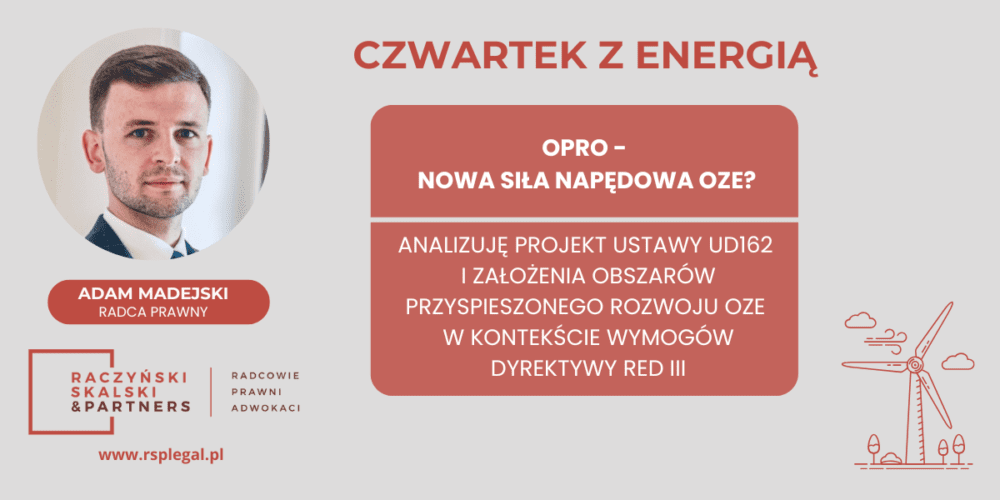 Czwartek z energią: OPRO – nowa siła napędowa OZE?