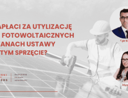 Who will pay for the disposal of photovoltaic panels? – proposed amendments to the Waste Electrical and Electronic Equipment Act