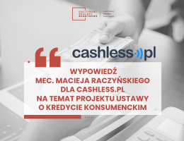 Komentarz mec. Macieja Raczyńskiego dla Cashless.pl