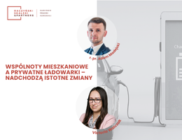 Wspólnoty mieszkaniowe a prywatne ładowarki – nadchodzą istotne zmiany