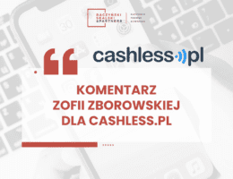 Commentary by Zofia Zborowska for Cashless.pl